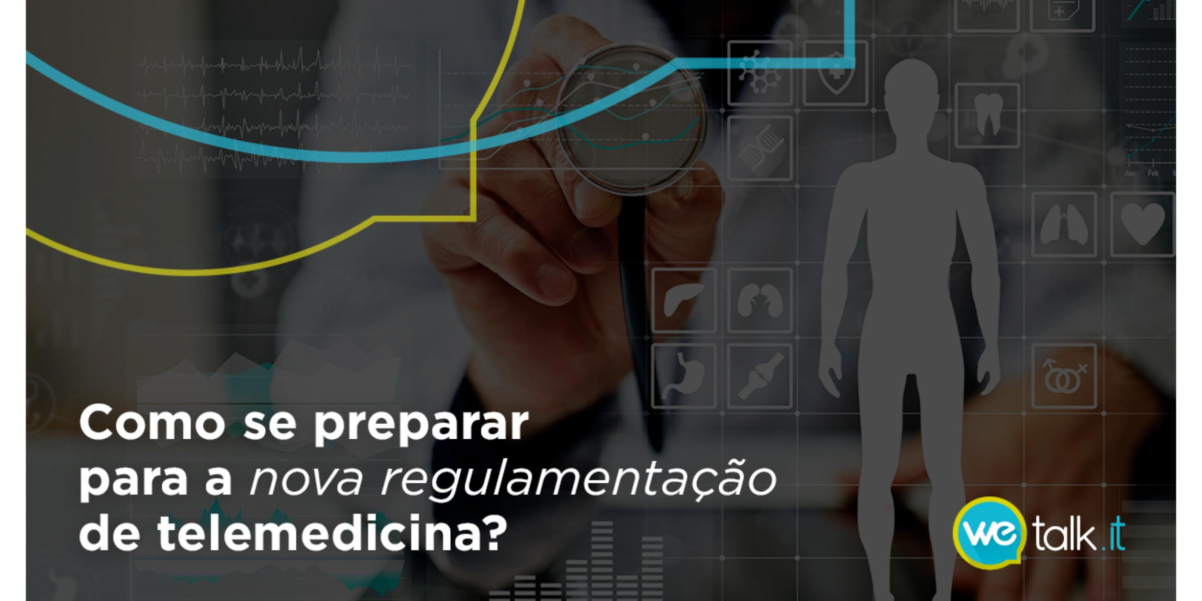 Como se preparar para a nova regulamentação de telemedicina?